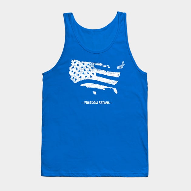 Freedom Reigns Tank Top by Fresh Sizzle Designs